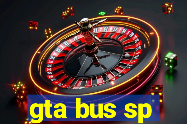 gta bus sp